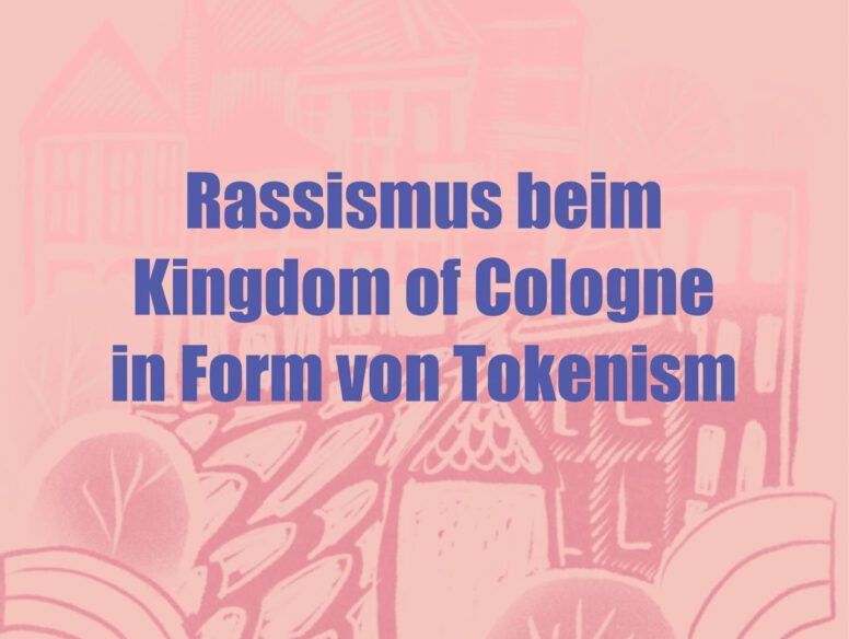 Rassismus beim Kingdom of Cologne in form von Tokenism